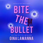Bite the bullet cover image