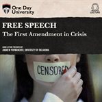 Free speech: the first amendment in crisis cover image