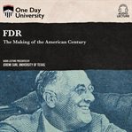 Fdr: the making of the american century cover image