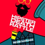 Hipster death rattle cover image