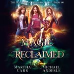 Magic reclaimed cover image