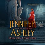 Death at the Crystal Palace : Below Stairs Mystery Series, Book 5 cover image