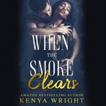 When the smoke clears cover image
