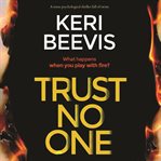 Trust no one: a tense psychological thriller full of twists cover image