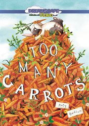 Too many carrots cover image