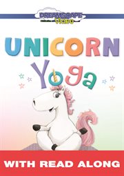 Unicorn yoga (read along) cover image