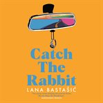 Catch the rabbit cover image