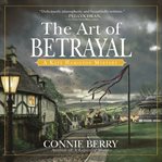 The Art of Betrayal : Kate Hamilton Mystery Series, Book 3 cover image
