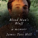 Blind man's bluff : a memoir cover image