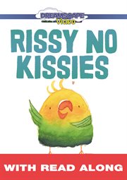 Rissy no kissies (read along) cover image