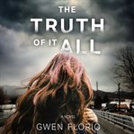 The truth of it all cover image