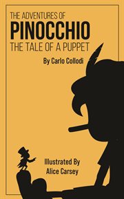 Adventures of pinocchio, the. The Tale of a Puppet cover image