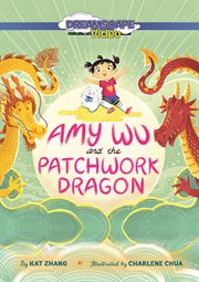 Amy Wu and the patchwork dragon