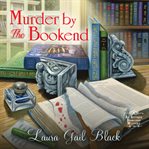 Murder by the Bookend : Antique Bookshop Mystery Series, Book 2 cover image