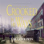 Crooked in His Ways : Lightner and Law Mystery Series, Book 2 cover image