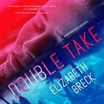 Double Take : Madison Kelly Mystery Series, Book 2 cover image