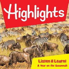 Cover image for Highlights Listen & Learn!: A Year on the Savannah