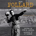 Fritz Pollard : pioneer in racial advancement cover image
