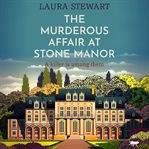 The murderous affair at Stone Manor cover image