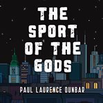 The Sport of the Gods cover image