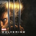 Wolverine: Weapon X cover image