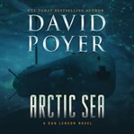Arctic Sea : a Dan Lenson novel cover image
