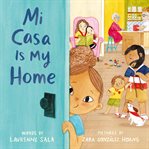 Mi casa is my home cover image
