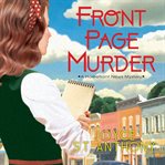 Front Page Murder : Homefront News Mystery Series, Book 1 cover image