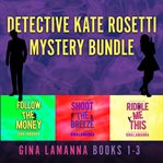 Detective kate rosetti mystery bundle. Books #1-3 cover image