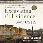 Excavating the evidence for Jesus cover image