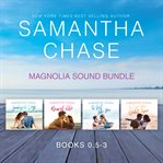 Magnolia sound bundle. Books #0.5-3 cover image