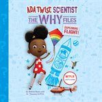 Exploring Flight! : Ada Twist, Scientist: The Why Files, Book 1