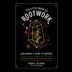 The little book of rootwork cover image
