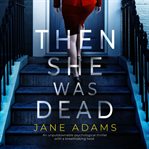 Then she was dead cover image
