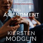 The Amendment : The Arrangement Series, Book 2 cover image