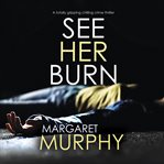 See her burn cover image