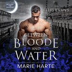 Between bloode and water cover image