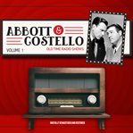 The Abbott and Costello show. Volume 1 cover image