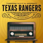 Tales of the Texas Rangers : old time radio shows cover image