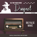 Dragnet : big false make cover image