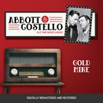Abbott and costello: gold mine cover image
