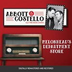 Abbott and costello: melonhead's department store cover image