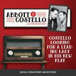 Abbott and costello: costello looking for a leading lady in his new play cover image