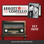 Abbott and costello: pet shop cover image