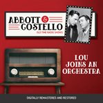 Abbott and costello: lou joins an orchestra cover image