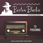 Boston blackie : tv poisoning cover image