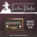 Boston blackie: murder with an alibi cover image