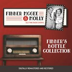 Fibber mcgee and molly: fibber's bottle collection cover image