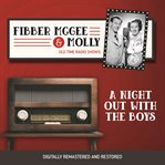 Fibber mcgee and molly: a night out with the boys cover image