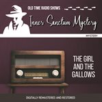 Inner sanctum mystery: the girl and the gallows cover image